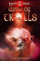 Web of Trolls (Hashtag Magic Book 3) 194392418X Book Cover