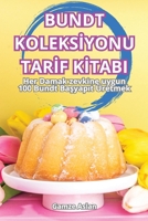 Bundt Koleksİyonu Tarİf Kİtabi 1836234651 Book Cover