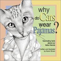 Why Do Cats Wear Pajamas? 0517222426 Book Cover