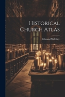 Historical Church Atlas 1022765582 Book Cover