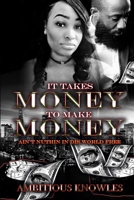 It Takes Money To Make Money 1653009160 Book Cover