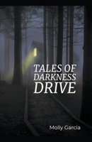 Tales of Darkness Drive B0BS8J4Z5Y Book Cover