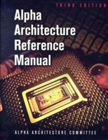 Alpha Architecture Reference Manual, Third Edition (HP Technologies) 155558098X Book Cover