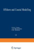 Offshore and Coastal Modelling (Lecture Notes on Coastal and Estuarine Studies, Vol 12) 0387960546 Book Cover