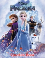 Frozen Coloring Book: A Coloring Book For Kids And Adults With Frozen Pictures, Relax And Stress Relief B08QRVJ34T Book Cover