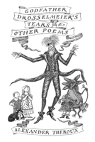Godfather Drosselmeier's Tears & Other Poems B0CQZQFFBM Book Cover