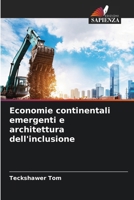 Economie continentali emergenti e architettura dell'inclusione (Italian Edition) 6209333362 Book Cover