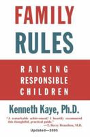 Family Rules: Raising Responsible Children 0802707718 Book Cover