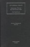 On Liberal Peace: Democracy, War and the International Order (Library of International Relations, 4) 1860640109 Book Cover