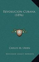 Revolucion Cubana (1896) 1165479370 Book Cover