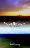 Awaken the Creator: The Visitation 1410729397 Book Cover