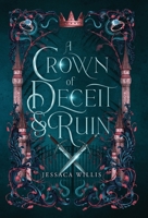 Crown of Deceit & Ruin 1953072119 Book Cover