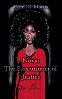 Nova: The Executioner of Justice 0578332272 Book Cover