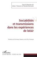 Sociabilités et transmissions dans les expériences de loisir (Logiques Sociales) (French Edition) 234303432X Book Cover
