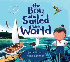 The Boy Who Sailed the World 178845233X Book Cover