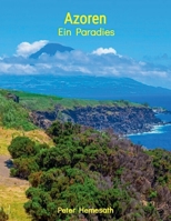 Azoren: Ein Paradies (German Edition) B0FSB6PJSG Book Cover