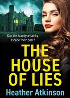 The House of Lies: A BRAND NEW chilling tale of family secrets, betrayal and terror 1837035679 Book Cover