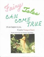 Fairy Tales Can Come True: It Can Happen to You If You're Young at Heart 1494842238 Book Cover