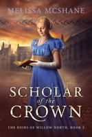 Scholar of the Crown 1949663566 Book Cover