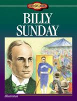 Billy Sunday: Young Readers Christian Library (Young Reader's Christian Library) 1557488800 Book Cover