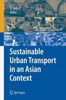 Sustainable Urban Transport in an Asian Context 4431939539 Book Cover