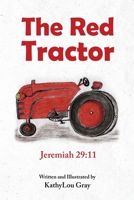 The Red Tractor: Jeremiah 29:11 1630505951 Book Cover