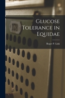 Glucose Tolerance in Equidae 1015317308 Book Cover