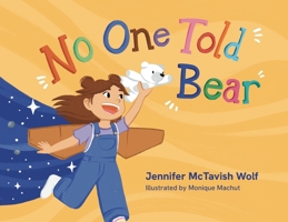 No One Told the Bear 1645386066 Book Cover