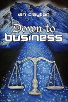 Down to Business 1911251058 Book Cover