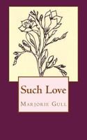 Such Love 153323809X Book Cover