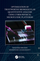 Optimization of Trustworthy Biomolecular Quantitative Analysis Using Cyber-Physical Microfluidic Platforms 0367512912 Book Cover