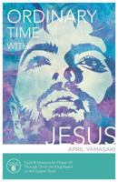 Ordinary Time With Jesus 0788027794 Book Cover