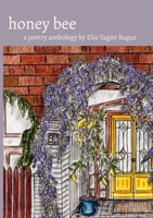honey bee: a poetry anthology 1716756723 Book Cover