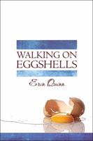 Walking on Eggshells 1605630438 Book Cover