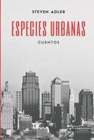 Especies Urbanas: Colección de cuentos B0BFRV1CC3 Book Cover