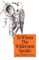 To Whom the Wilderness Speaks 0070924007 Book Cover