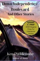 Down Independence Boulevard And Other Stories 1480193283 Book Cover