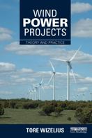 Wind Power Projects: Theory and Practice 1138780456 Book Cover