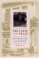 Too Close to the Falls 014200040X Book Cover