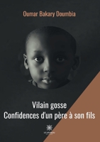 Vilain gosse: Confidences d'un père à son fils B08T78PCL4 Book Cover