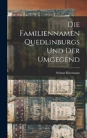 Die Familiennamen Quedlinburgs und der Umgegend 1017083215 Book Cover