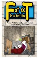 Fat Cat in a Soft Bed: Poems and Stories for Kids 1478309288 Book Cover