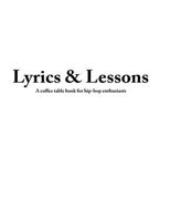 lyrics & lessons: A coffee table book for hip-hop enthusiasts 1548824178 Book Cover