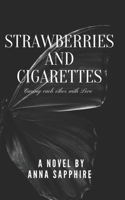 Strawberries and Cigerettes: Curing each other with Love B0CKT397C7 Book Cover