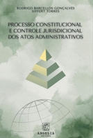 Processo Constitucional E Controle Jurisdicional Dos Atos A (Portuguese Edition) 6598356199 Book Cover