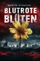 Blutrote Blüten: Eine Reise durch den Krieg (German Edition) B0F4X22GV8 Book Cover