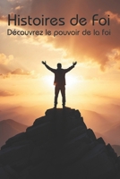 Histoires de Foi: Découvrez le pouvoir de la foi (French Edition) B0DV3QBF6R Book Cover