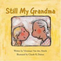 Still My Grandma 0802853234 Book Cover