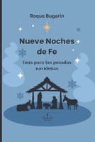 Nueve noches de Fe: Guía para las posadas navideñas (Spanish Edition) B0G36R89WN Book Cover