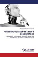 Rehabilitation Robotic Hand Exoskeletons 3659251224 Book Cover
